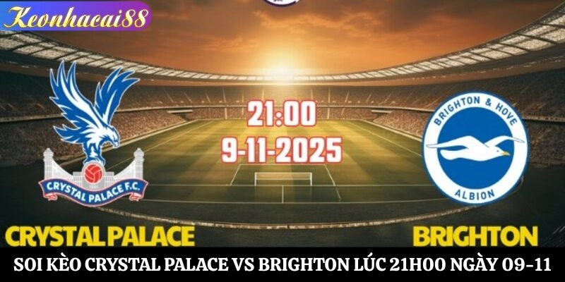 Soi kèo Crystal Palace vs Brighton