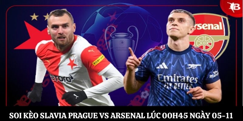 Soi kèo Slavia Prague vs Arsenal