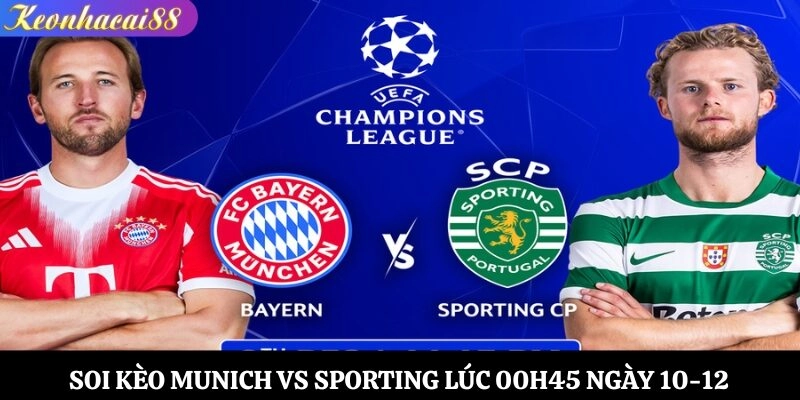 Soi kèo Munich vs Sporting